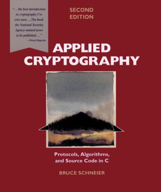 Applied Cryptography - Protocols, Algorithms and Source Code 2e, Paperback / softback Book
