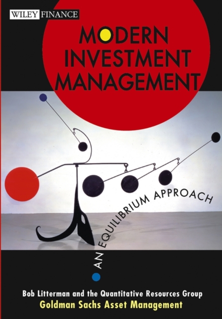 Modern Investment Management : An Equilibrium Approach, Hardback Book
