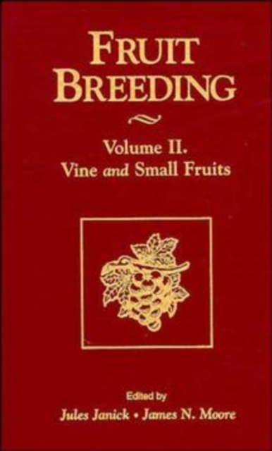 Fruit Breeding, Vine and Small Fruits, Hardback Book