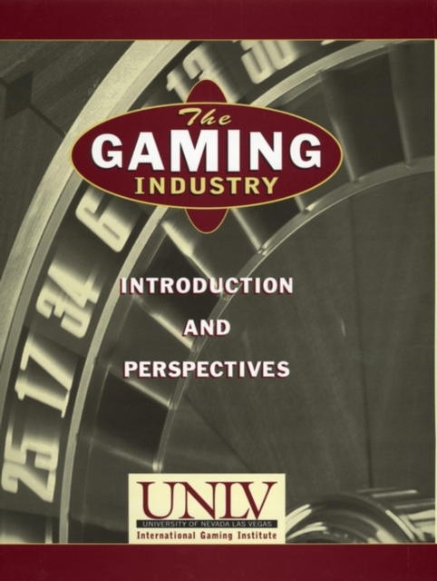 The Gaming Industry: Introduction and Perspectives, Hardback Book
