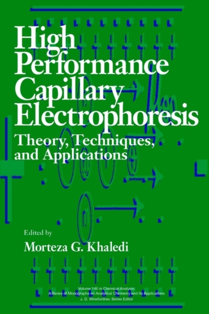 High-Performance Capillary Electrophoresis : Theory, Techniques, and Applications, Hardback Book