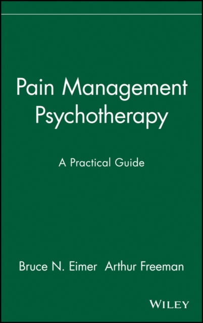 Pain Management Psychotherapy : A Practical Guide, Hardback Book