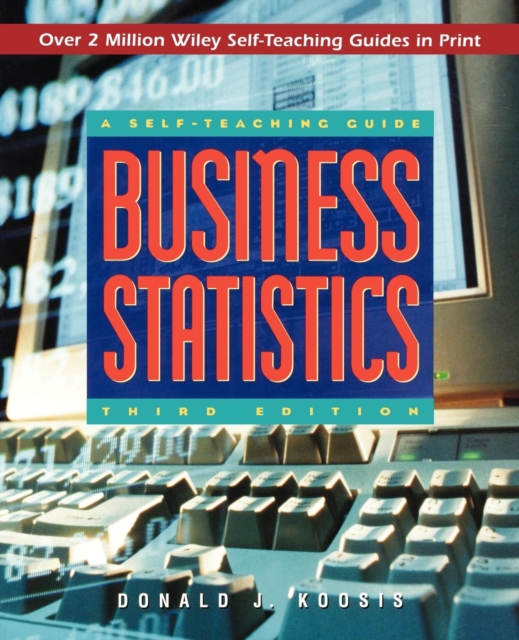 Business Statistics : A Self-Teaching Guide, Paperback / softback Book