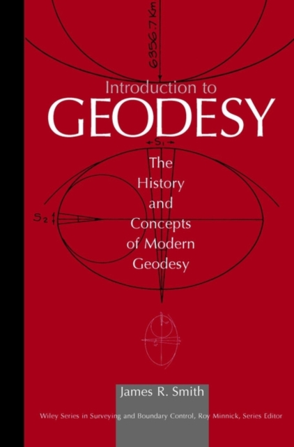 Introduction to Geodesy : The History and Concepts of Modern Geodesy, Paperback / softback Book