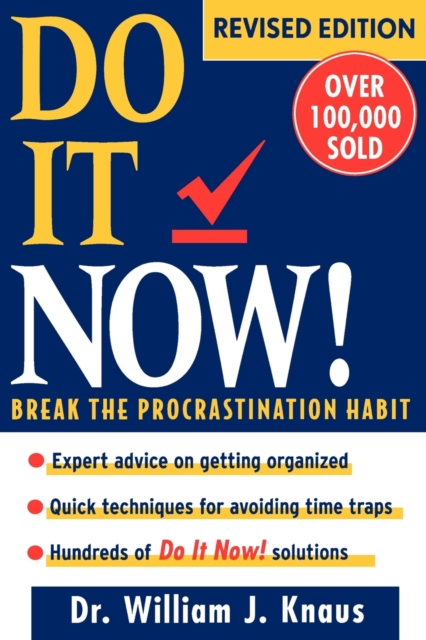 Do it Now : Break the Procrastination Habit, Paperback Book