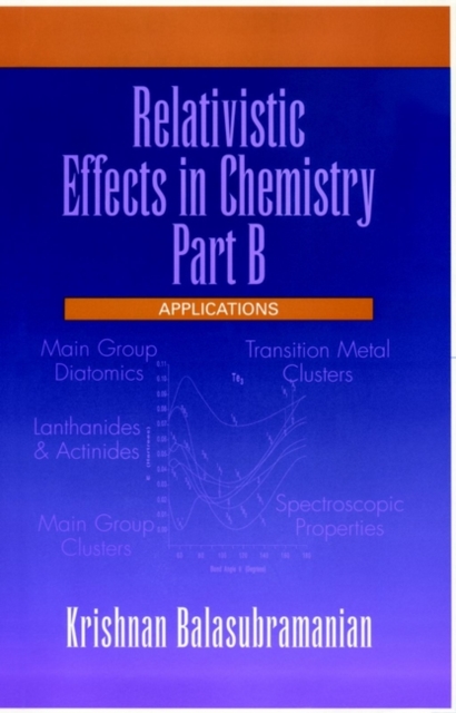 Relativistic Effects in Chemistry, Applications, Hardback Book
