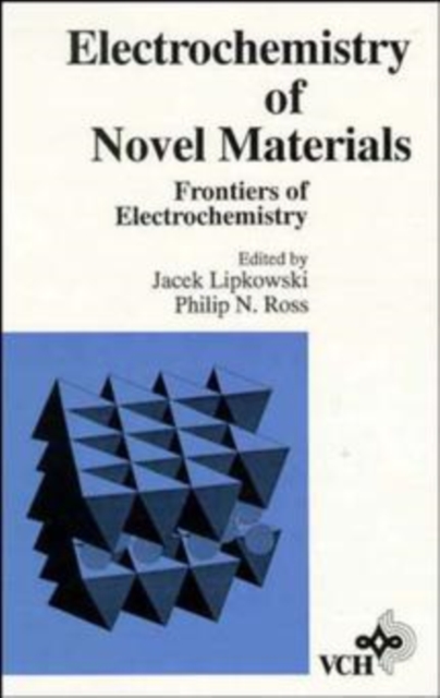 Frontiers of Electrochemistry, The Electrochemistry of Novel Materials, Hardback Book