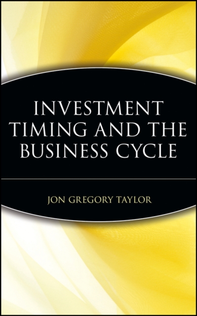 Investment Timing and the Business Cycle, Hardback Book