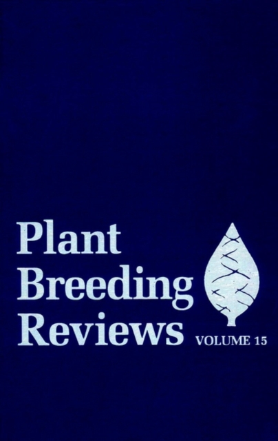 Plant Breeding Reviews, Volume 15, Hardback Book