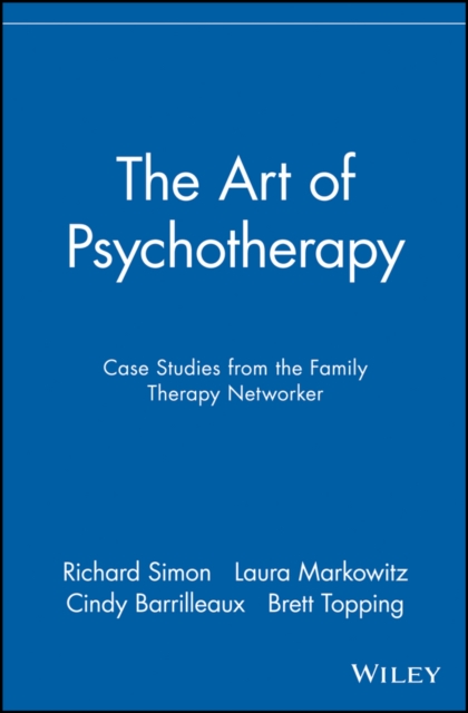 The Art of Psychotherapy : Case Studies from the Family Therapy Networker, Paperback / softback Book
