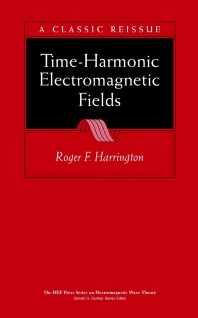 Time-Harmonic Electromagnetic Fields, Hardback Book