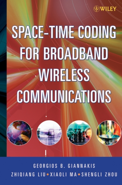 Space-Time Coding for Broadband Wireless Communications, Hardback Book