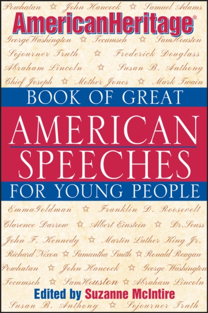 American Heritage Book of Great American Speeches for Young People, PDF eBook