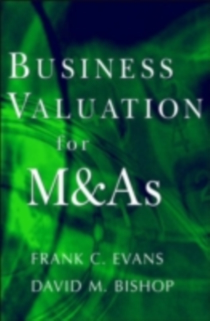 Valuation for M&A : Building Value in Private Companies, PDF eBook