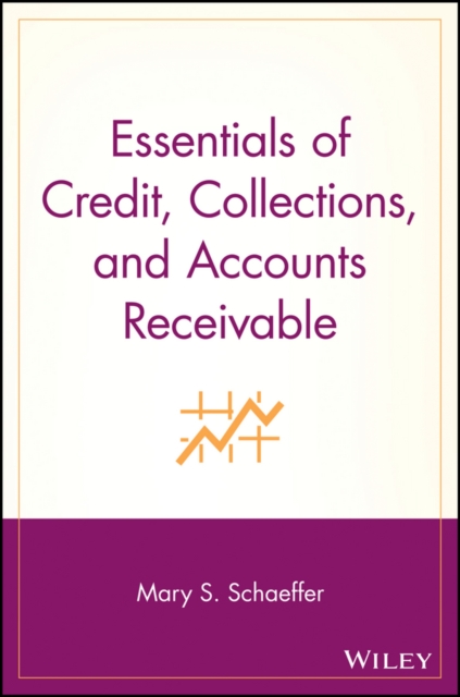 Essentials of Credit, Collections, and Accounts Receivable, Paperback / softback Book