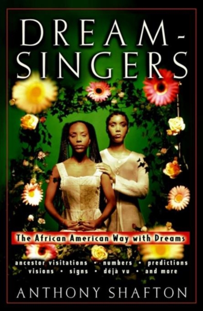 Dream Singers : The African American Way with Dreams, PDF eBook