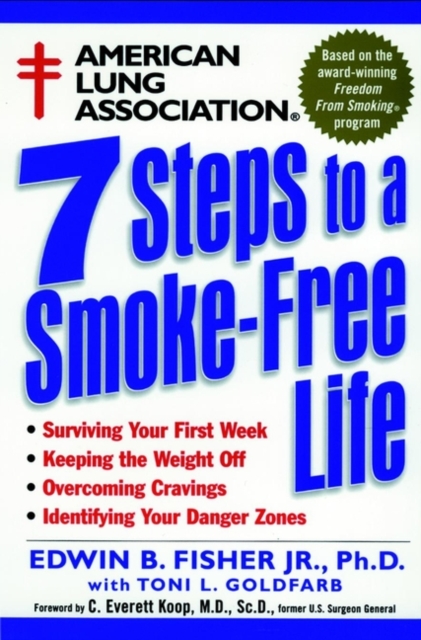 American Lung Association 7 Steps to a Smoke-Free Life, Paperback / softback Book