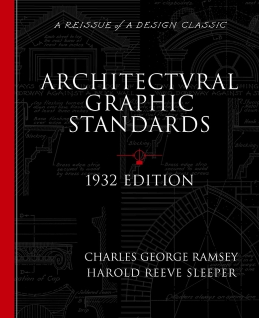 Architectural Graphic Standards for Architects, Engineers, Decorators, Builders and Draftsmen, Paperback / softback Book