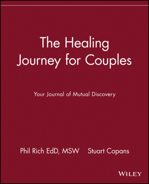 The Healing Journey for Couples : Your Journal of Mutual Discovery, Paperback / softback Book