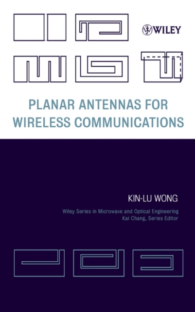 Planar Antennas for Wireless Communications, Hardback Book