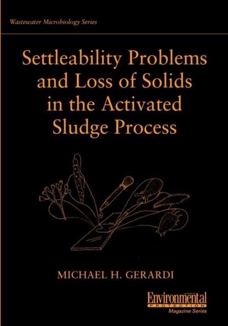 Settleability Problems and Loss of Solids in the Activated Sludge Process, PDF eBook