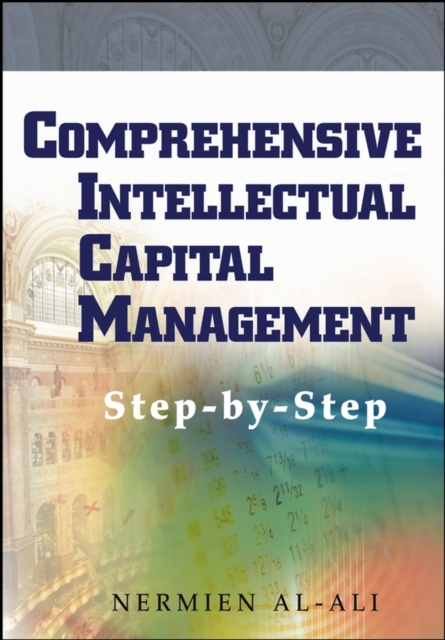 Comprehensive Intellectual Capital Management : Step-by-Step, Hardback Book