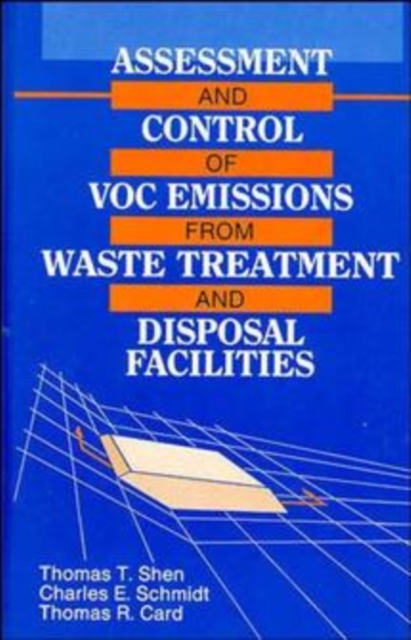 Assessment and Control of VOC Emissions from Waste Treatment and Disposal Facilities, Hardback Book