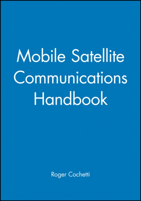 Mobile Satellite Communications Handbook, Paperback / softback Book