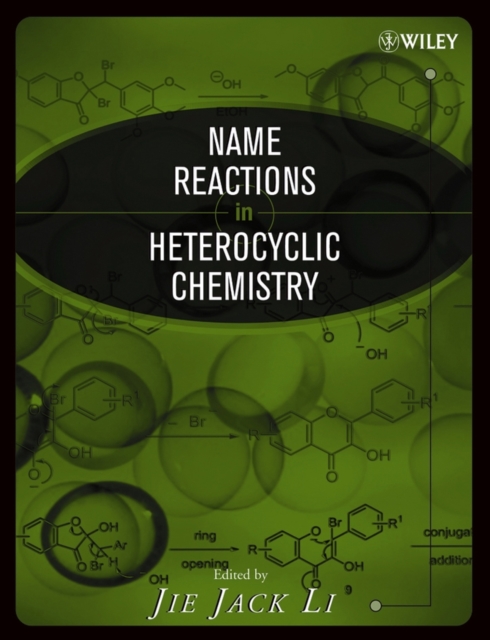 Name Reactions in Heterocyclic Chemistry, Hardback Book