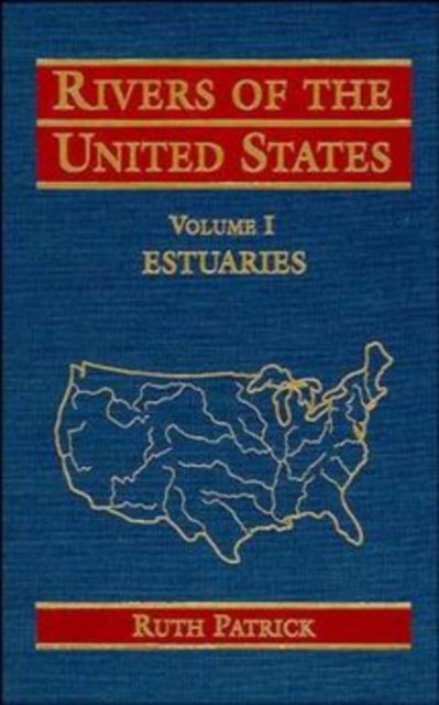 Rivers of the United States, Volume I : Estuaries, Hardback Book
