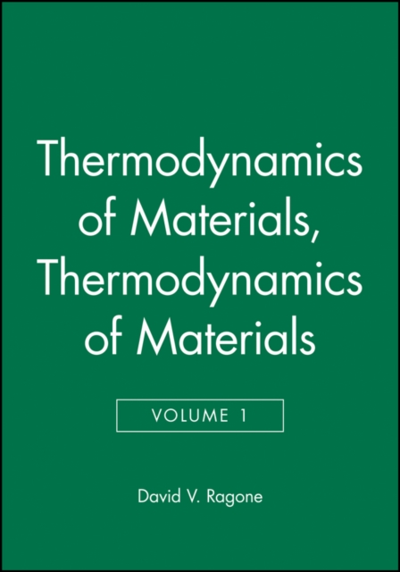 Thermodynamics of Materials, Volume 1, Paperback / softback Book