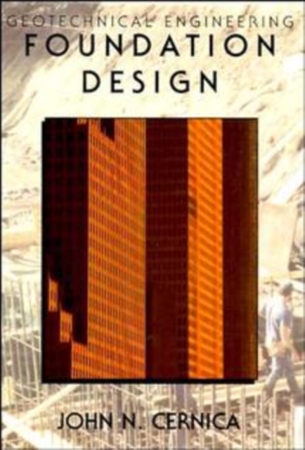 Geotechnical Engineering : Foundation Design, Paperback / softback Book