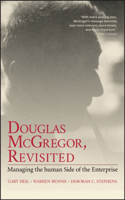 Douglas McGregor, Revisited : Managing the Human Side of the Enterprise, Hardback Book