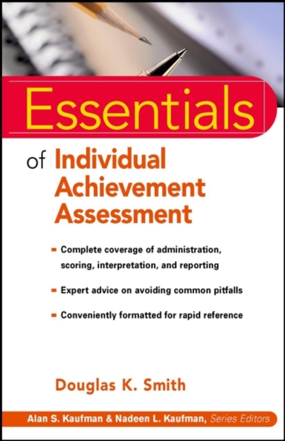 Essentials of Individual Achievement Assessment, Paperback / softback Book