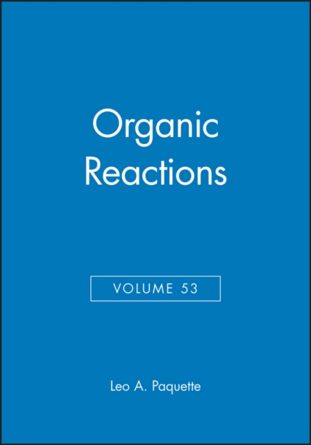 Organic Reactions V53, Hardback Book