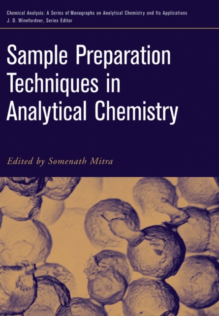 Sample Preparation Techniques in Analytical Chemistry, Hardback Book