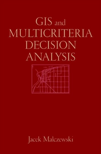 GIS and Multicriteria Decision Analysis, Hardback Book