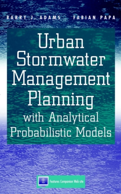 Urban Stormwater Management Planning with Analytical Probabilistic Models, Hardback Book