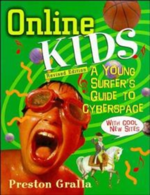 Online Kids : Young Surfer's Guide to Cyberspace, Hardback Book