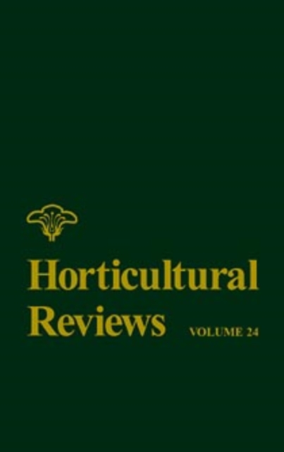 Horticultural Reviews, Volume 24, Hardback Book