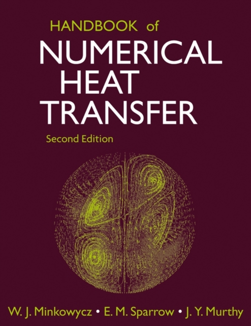 Handbook of Numerical Heat Transfer, Hardback Book