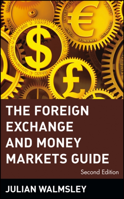 The Foreign Exchange and Money Markets Guide, Hardback Book