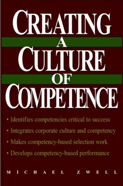Creating a Culture of Competence, Hardback Book