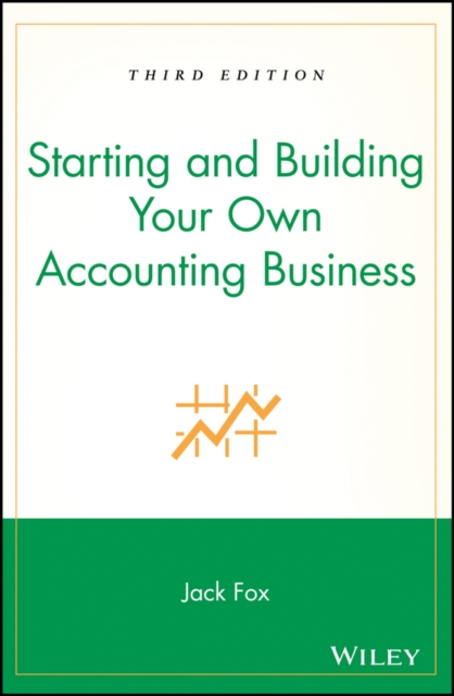 Starting and Building Your Own Accounting Business, Paperback / softback Book
