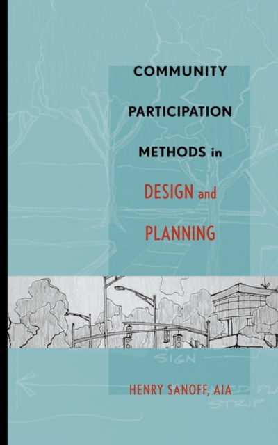 Community Participation Methods in Design and Planning, Hardback Book