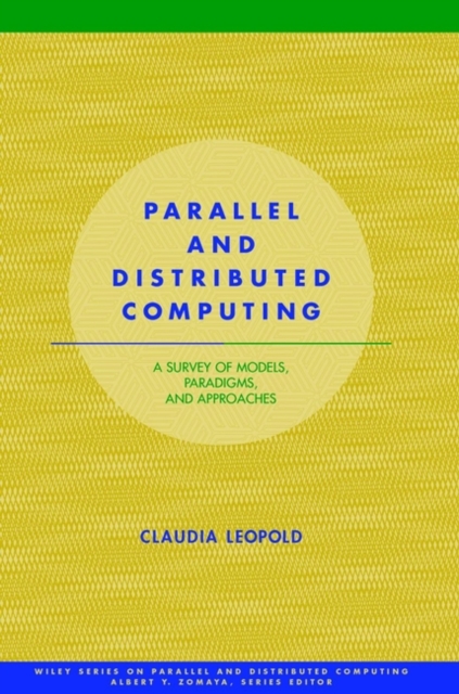 Parallel and Distributed Computing : A Survey of Models, Paradigms and Approaches, Hardback Book