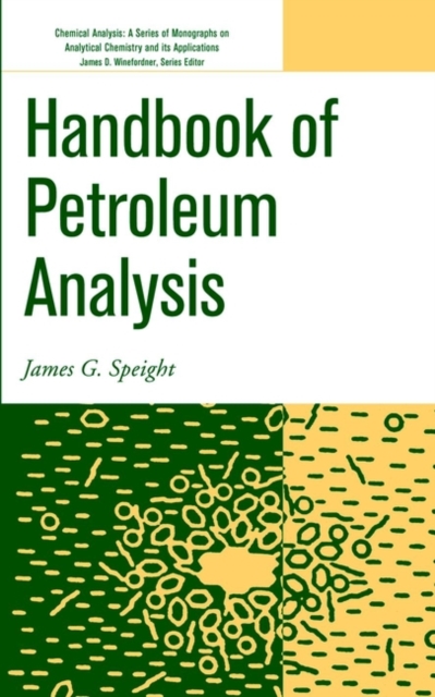 Handbook of Petroleum Analysis, Hardback Book
