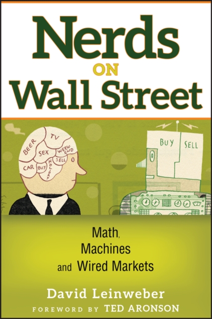 Nerds on Wall Street : Math, Machines and Wired Markets, Hardback Book