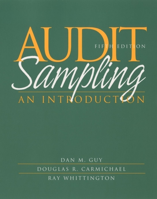 Audit Sampling : An Introduction to Statistical Sampling in Auditing, Paperback / softback Book