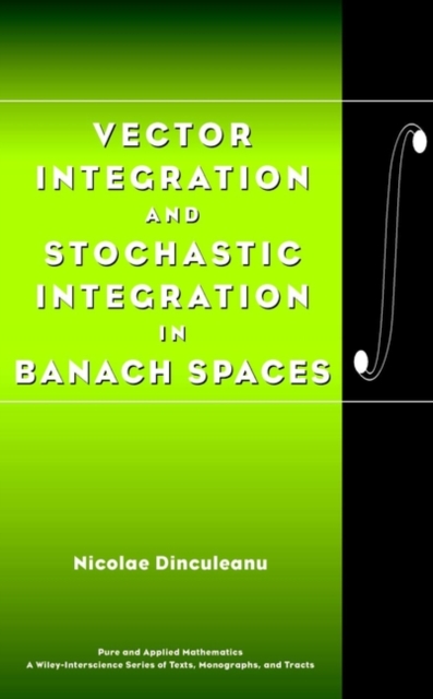 Vector Integration and Stochastic Integration in Banach Spaces, Hardback Book